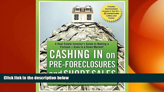 FREE PDF  Cashing in on Pre-foreclosures and Short Sales: A Real Estate Investor s Guide to Making