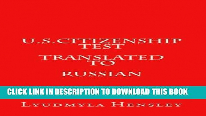 Collection Book U.S.Citizenship test translated in Russian: 100 questions  U.S. Citizenship test