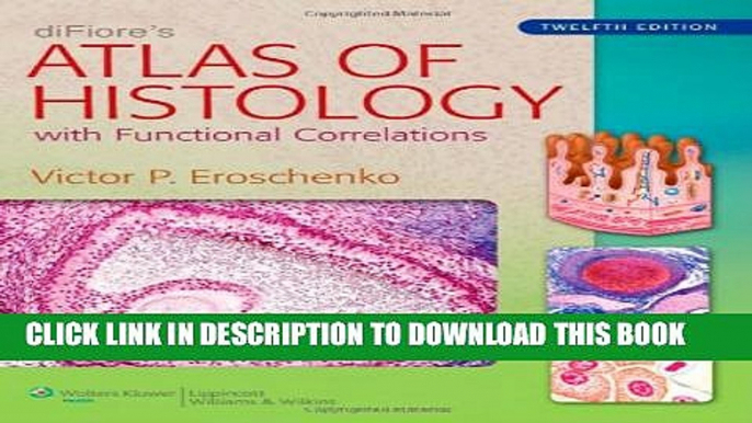 New Book diFiore s Atlas of Histology: with Functional Correlations (Atlas of Histology (Di Fiore