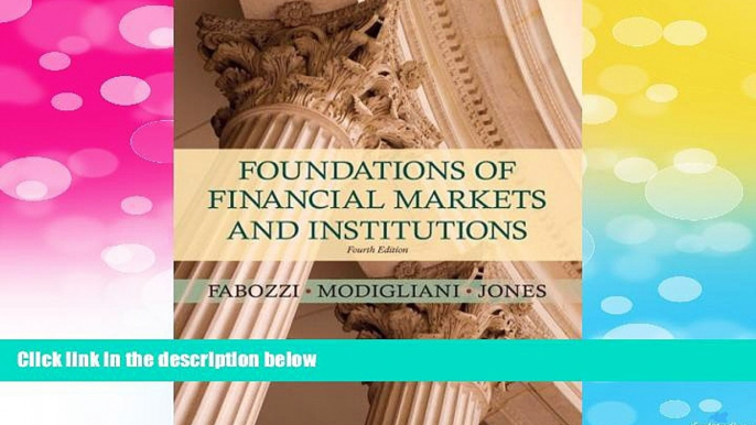 Must Have  Foundations of Financial Markets and Institutions (4th Edition)  READ Ebook Full Ebook