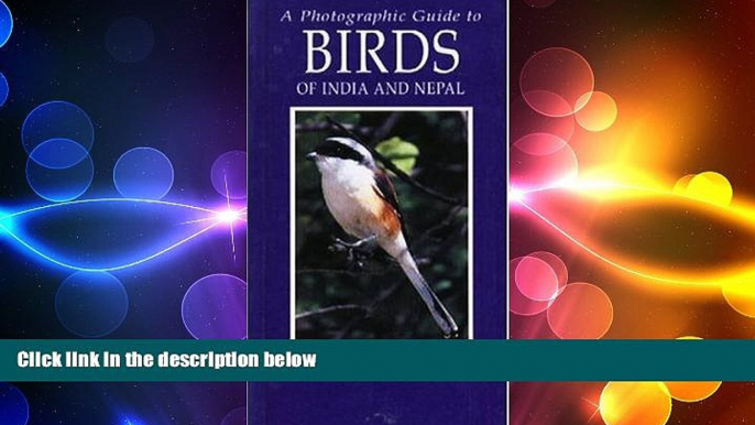 FREE PDF  Photographic Guide to Birds of India and Nepal: Also Bangladesh, Pakistan, Sri Lanka