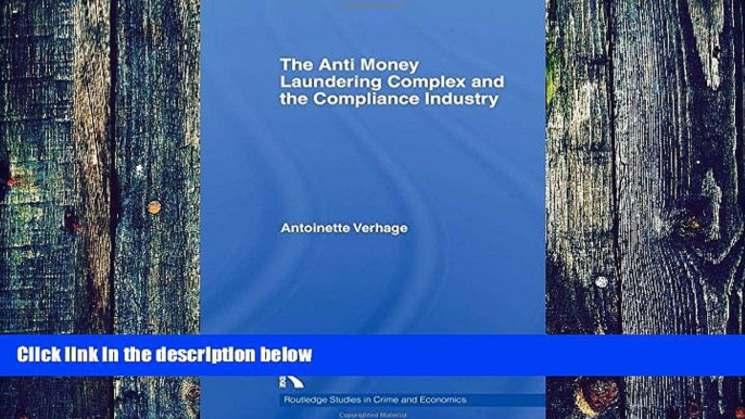 Big Deals  The Anti Money Laundering Complex and the Compliance Industry (Routledge Studies in