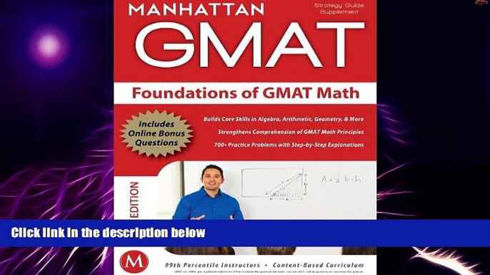 Big Deals  Foundations of GMAT Math, 5th Edition (Manhattan GMAT Preparation Guide: Foundations of