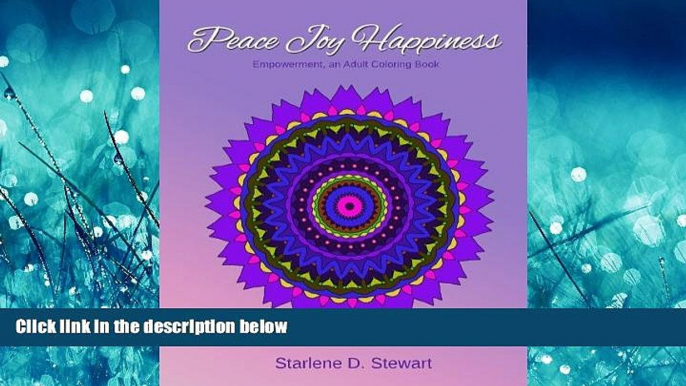 For you Peace Joy Happiness: An Adult Coloring Book - Empowerment