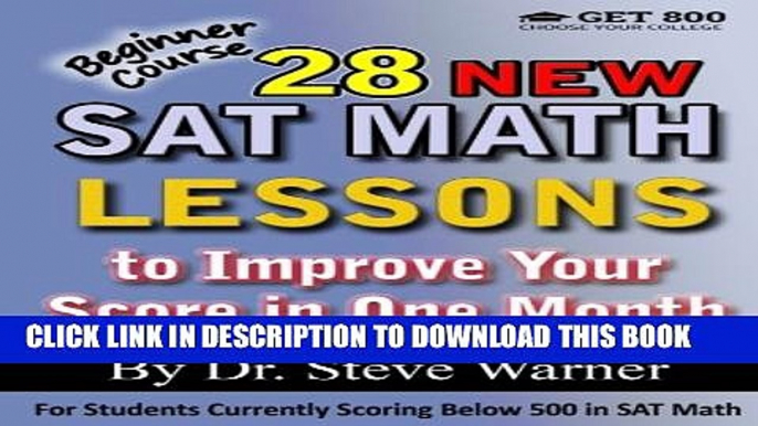 Collection Book 28 New SAT Math Lessons to Improve Your Score in One Month - Beginner Course: For