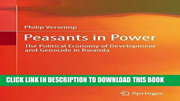 [PDF] Peasants in Power: The Political Economy of Development and Genocide in Rwanda Popular