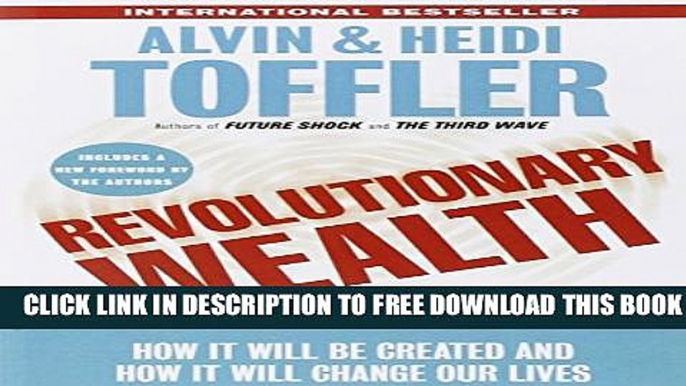 Collection Book Revolutionary Wealth: How it will be created and how it will change our lives