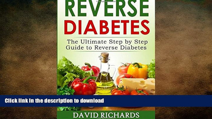 FAVORITE BOOK  Reverse Diabetes: The Ultimate Step-by-Step Guide to Reverse Diabetes (Type 2)