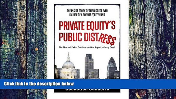 Big Deals  Private Equity s Public Distress: The Rise and Fall of Candover and the Buyout Industry