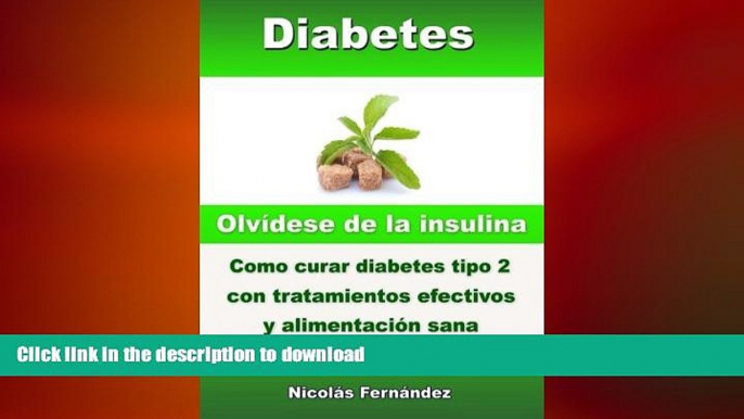 READ BOOK  Diabetes - OlvÃ­dese de la insulina - Como curar diabetes tipo 2 con tratamientos