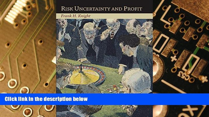 Big Deals  Risk Uncertainty and Profit  Free Full Read Best Seller