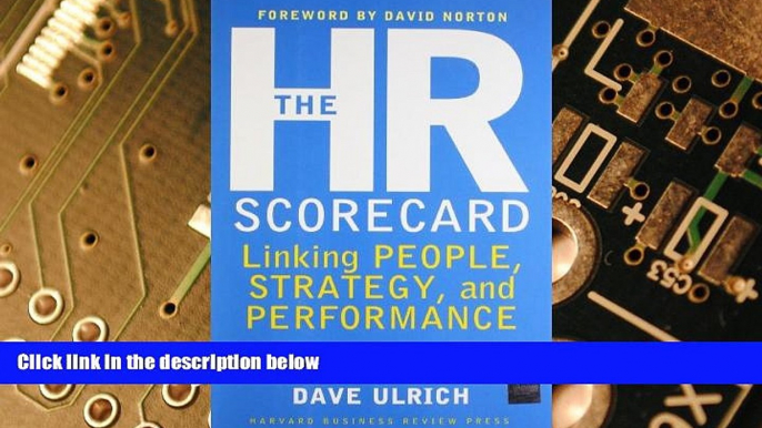 Big Deals  The HR Scorecard: Linking People, Strategy, and Performance  Free Full Read Most Wanted