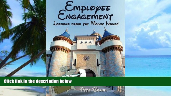 Big Deals  Employee Engagement - Lessons from the Mouse House!  Best Seller Books Best Seller