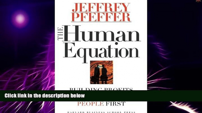 Big Deals  The Human Equation: Building Profits by Putting People First  Free Full Read Most Wanted