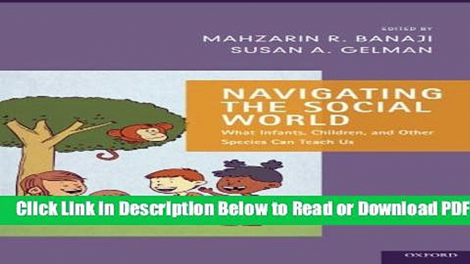 [Get] Navigating the Social World: What Infants, Children, and Other Species Can Teach Us (Social