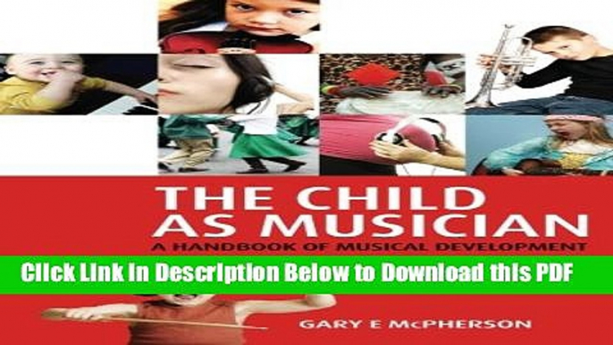 [Read] The Child As Musician: A Handbook of Musical Development (Oxford Handbooks) Ebook Free