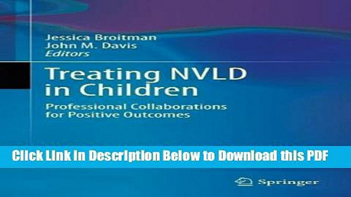 [Read] Treating NVLD in Children: Professional Collaborations for Positive Outcomes Full Online