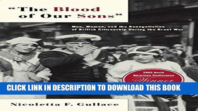 New Book The Blood of Our Sons: Men, Women and the Renegotiation of British Citizenship During the