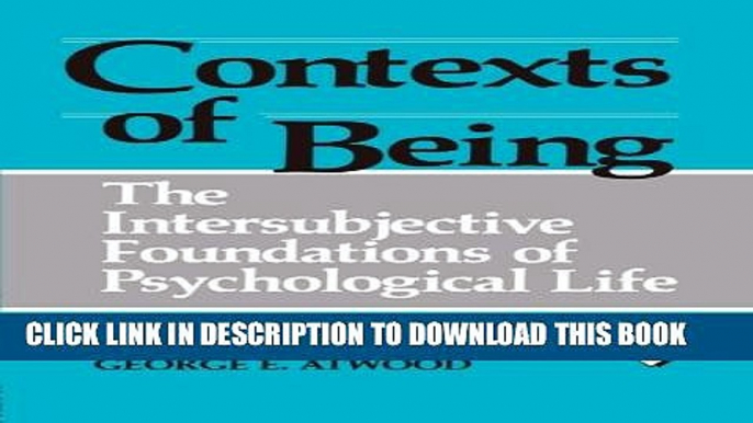 Collection Book Contexts of Being: The Intersubjective Foundations of Psychological Life