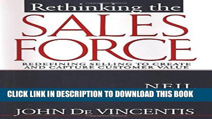 Collection Book Rethinking the Sales Force: Redefining Selling to Create and Capture Customer Value