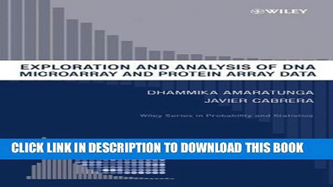 Collection Book Exploration and Analysis of DNA Microarray and Protein Array Data (Wiley Series in