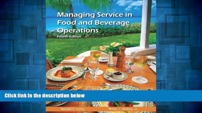 READ FREE FULL  Managing Service in Food and Beverage Operations with Answer Sheet (AHLEI) (4th