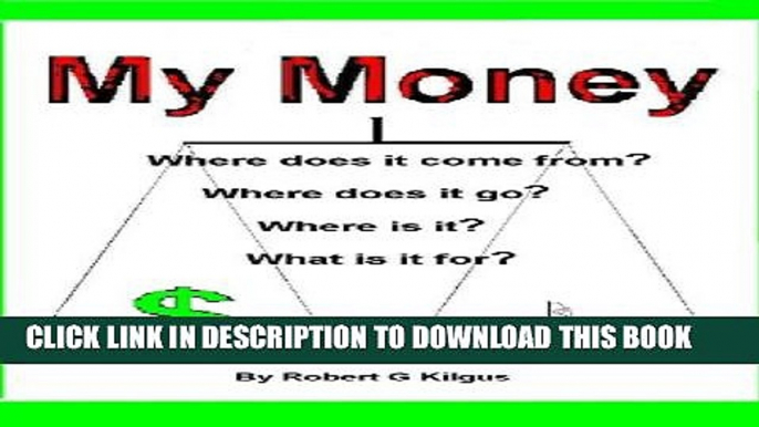 [PDF] My Money. Where does it come from? Where does it go? Where is it? What is it for? Popular