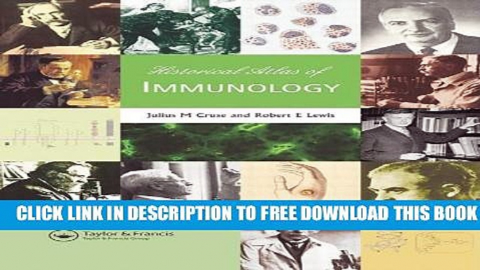 Collection Book Historical Atlas of Immunology (Encyclopedia of Visual Medicine)