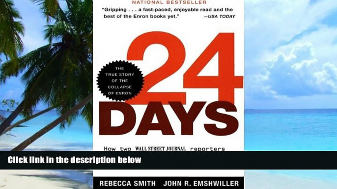 Big Deals  24 Days: How Two Wall Street Journal Reporters Uncovered the Lies that Destroyed Faith