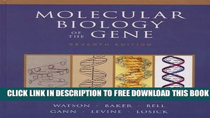 Collection Book Molecular Biology of the Gene (7th Edition)