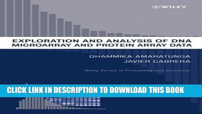 Collection Book Exploration and Analysis of DNA Microarray and Protein Array Data (Wiley Series in