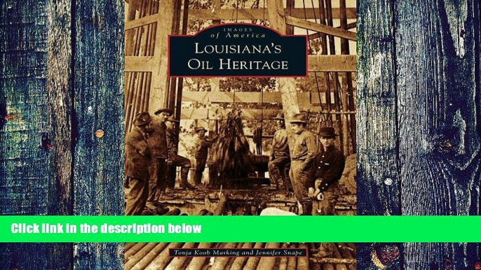 Big Deals  Louisiana s Oil Heritage (Images of America)  Best Seller Books Best Seller