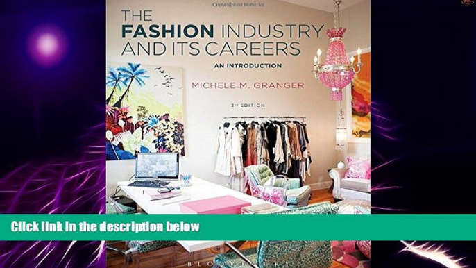 Big Deals  The Fashion Industry and Its Careers: An Introduction  Best Seller Books Most Wanted