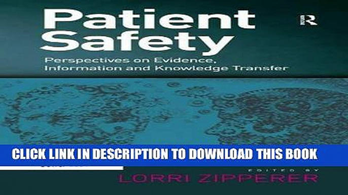 Collection Book Patient Safety: Perspectives on Evidence, Information and Knowledge Transfer