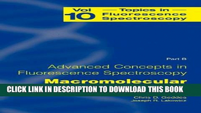 Collection Book Advanced Concepts in Fluorescence Sensing: Part B: Macromolecular Sensing (Topics