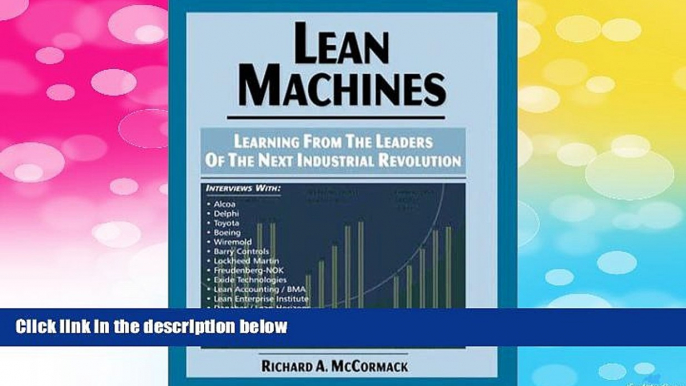 READ FREE FULL  Lean Machines: Learning From the Leaders of the Next Industrial Revolution