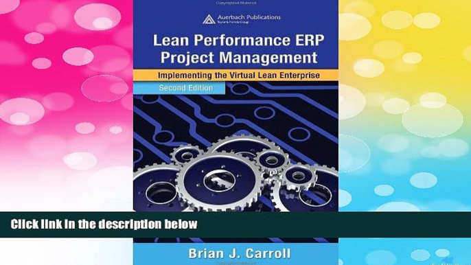 Must Have  Lean Performance ERP Project Management: Implementing the Virtual Lean Enterprise,