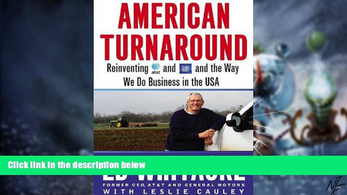 Big Deals  American Turnaround: Reinventing AT T and GM and the Way We Do Business in the USA