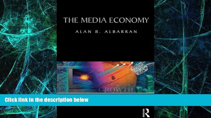 Big Deals  The Media Economy (Media Management and Economics Series)  Best Seller Books Best Seller