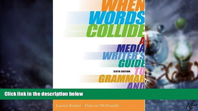 Big Deals  When Words Collide: A Media Writer s Guide to Grammar and Style  Free Full Read Most