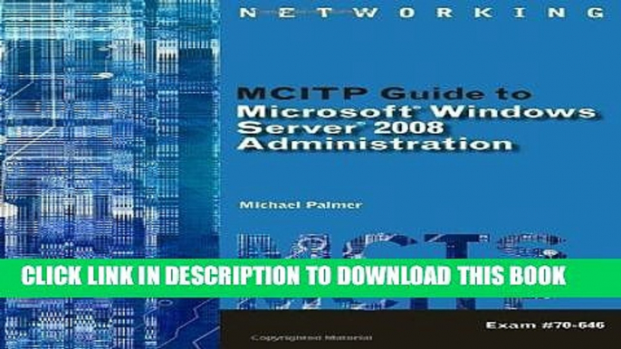 [PDF] MCITP Guide to Microsoft? Windows Server 2008, Server Administration, Exam #70-646 by