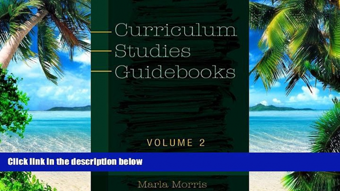 Big Deals  Curriculum Studies Guidebooks (Counterpoints)  Free Full Read Most Wanted