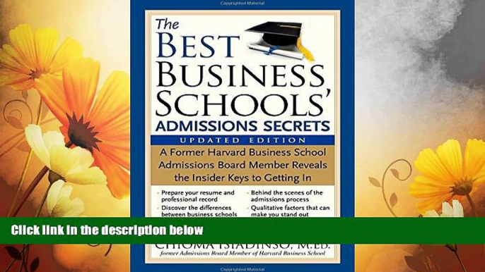 Must Have  The Best Business Schools  Admissions Secrets: A Former Harvard Business School