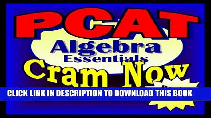 [PDF] PCAT Prep Test ALGEBRA REVIEW Flash Cards--CRAM NOW!--PCAT Exam Review Book   Study Guide