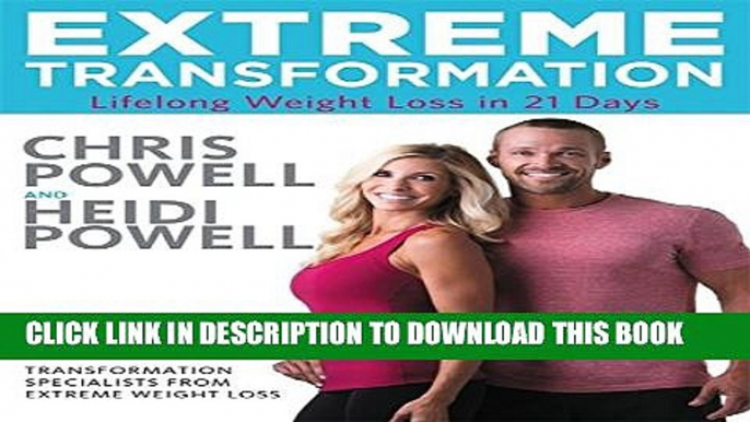 [PDF] Extreme Transformation: Lifelong Weight Loss in 21 Days Popular Online