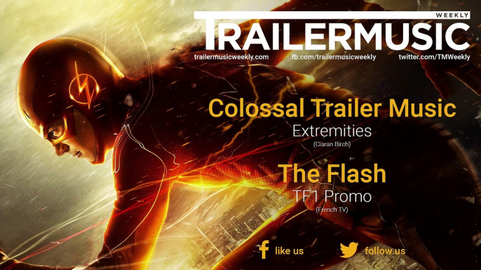 The Flash - TF1 Promo Exclusive Music (Colossal Trailer Music - Extremities)