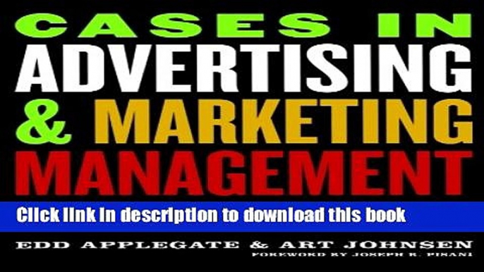 Read Cases in Advertising and Marketing Management: Real Situations for Tomorrow s Managers  Ebook