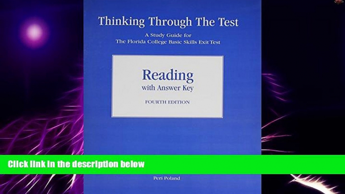 Big Deals  Thinking Through the Test: A Study Guide for the Florida College Basic Skills Exit