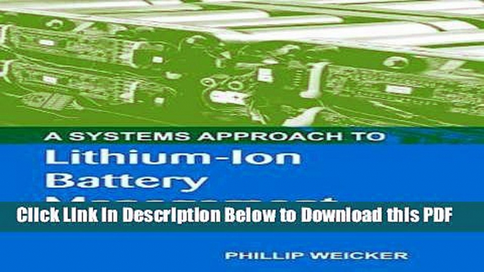 [Read] A Systems Approach to Lithium-Ion Battery Management Popular Online