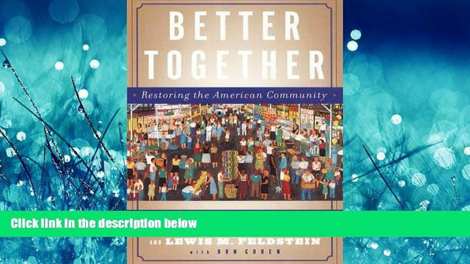 For you Better Together: Restoring the American Community